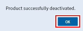 License Deactivation Success Dialog